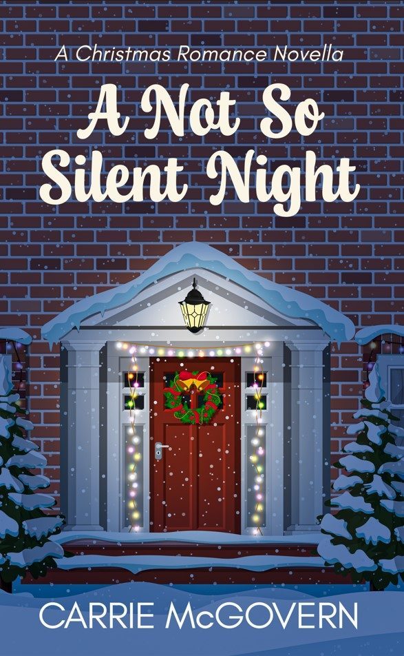 Front cover of A Not So Silent Night by Carrie McGovern