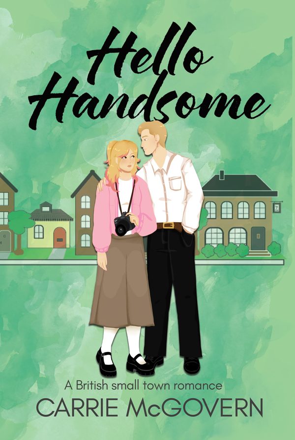 Front cover of Hello Handsome by Carrie McGovern